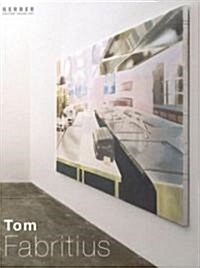 Tom Fabritius: Bilder 2002-2005 (Hardcover)