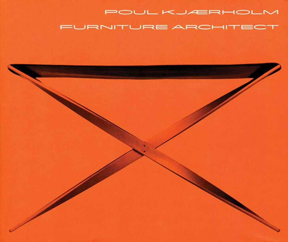 Poul Kjaerholm: Furniture Architect (Hardcover)