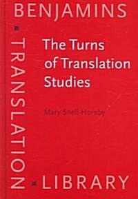 The Turns of Translation Studies (Hardcover)