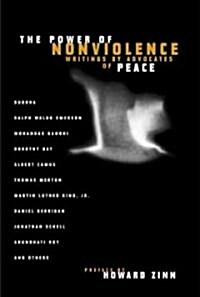 The Power of Nonviolence: Writings by Advocates of Peace (Paperback)
