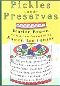 Pickles and Preserves (Paperback)