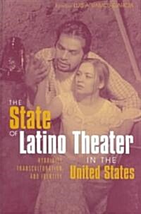 The State of Latino Theater in the Us (Hardcover)
