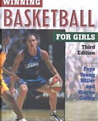 Winning Basketball for Girls (Hardcover, 3rd)