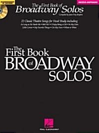 First Book of Broadway Solos - Mezz-Sophrano/Alto (Book/Online Audio) [With CD with Piano Accompaniments by Laura Ward] (Paperback)