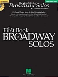 First Book of Broadway Solos: Baritone/Bass Edition [With CD with Piano Accompaniments by Laura Ward] (Paperback)