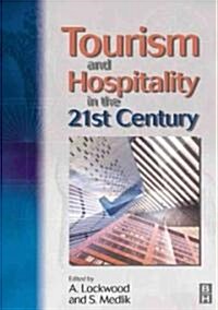 Tourism and Hospitality in the 21st Century (Paperback)