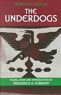 [중고] The Underdogs (Paperback)