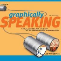 Graphically speaking : a visual lexicon for achieving better designer-client communication