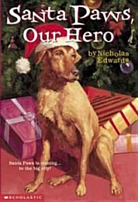 Santa Paws #5: Santa Paws, Our Hero (Mass Market Paperback)