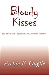 Bloody Kisses (Paperback)