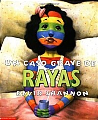 Un Caso Grave de Rayas (a Bad Case of Stripes) (Paperback)