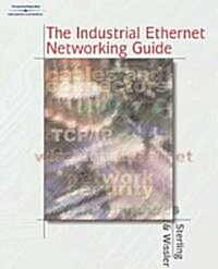 Industrial Ethernet Networking Guide (Hardcover)
