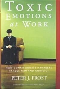 [중고] Toxic Emotions at Work (Hardcover)