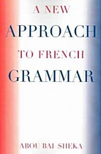 A New Approach to French Grammar (Paperback)