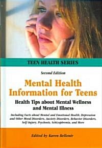 Mental Health Information for Teens (Hardcover, 2nd)