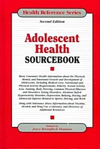 Adolescent Health Sourcebook (Hardcover, 2nd)