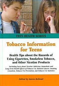 Tobacco Information for Teens (Hardcover, 1st)
