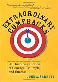 [중고] Extraordinary Comebacks: 201 Inspiring Stories of Courage, Triumph and Success (Paperback)