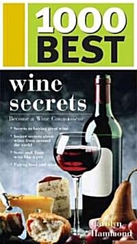 1000 Best Wine Secrets (Paperback, 1st)