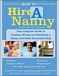 [중고] How to Hire a Nanny (Paperback, 1st)