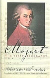 Mozart : The First Biography (Hardcover)