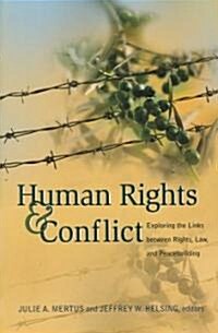 Human Rights and Conflict: The Growth of Un Decision Making on Conflict and Postconflict Issues After the Cold War (Paperback)