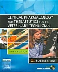 Clinical Pharmacology and Therapeutics for the Veterinary Technician [With CDROM] (Paperback, 3)