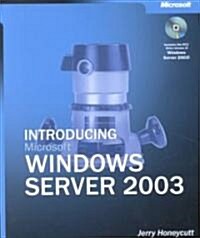 Introducing Microsoft Windows Server 2003 (Paperback, CD-ROM)