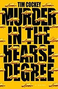 Murder in the Hearse Degree (Hardcover, 1st)