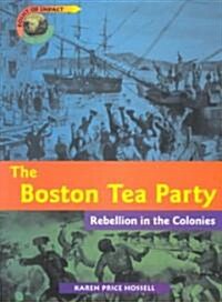 The Boston Tea Party (Paperback)