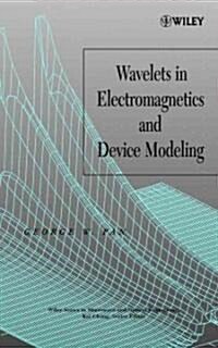 Wavelets in Electromagnetics and Device Modeling (Hardcover)