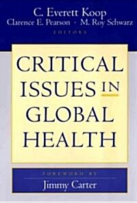 Critical Issues in Global Health (Paperback, Subsequent)