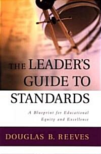 The Leaders Guide to Standards (Hardcover, 1st)