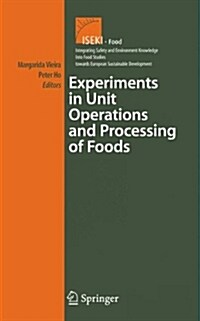 Experiments in Unit Operations And Processing of Foods (Hardcover)