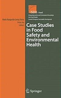 Case Studies in Food Safety And Environmental Health (Hardcover)