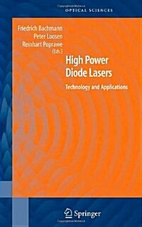 High Power Diode Lasers: Technology and Applications (Hardcover, 2007)