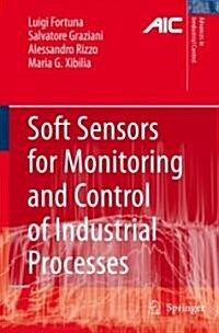 Soft Sensors for Monitoring And Control of Industrial Processes (Hardcover)