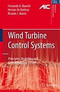 Wind Turbine Control Systems : Principles, Modelling and Gain Scheduling Design (Hardcover)