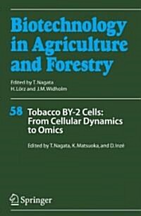 Tobacco By-2 Cells: From Cellular Dynamics to Omics (Hardcover, 2006)