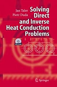 Solving Direct And Inverse Heat Conduction Problems (Hardcover)