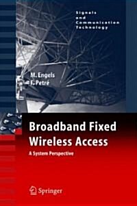 Broadband Fixed Wireless Access: A System Perspective (Hardcover)