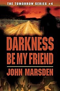 Darkness Be My Friend (Paperback)