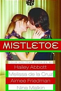 Mistletoe (Paperback, 1st)