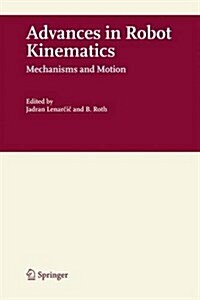 Advances in Robot Kinematics: Mechanisms and Motion (Hardcover, 2006)