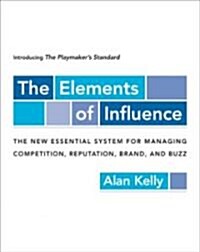 The Elements of Influence (Hardcover)