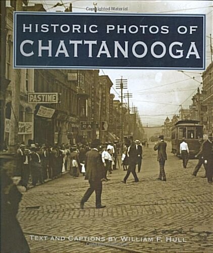 Historic Photos of Chattanooga (Hardcover, 1st)