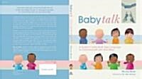 Baby Talk: A Guide to Using Basic Sign Language to Communicate with Your Baby (Paperback)
