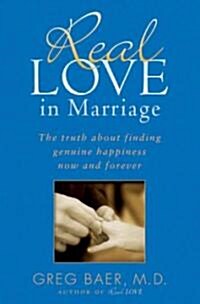 Real Love in Marriage (Hardcover)