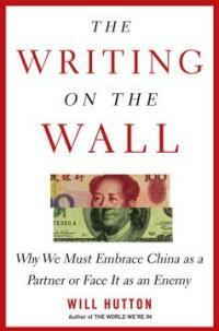 The writing on the wall : why we must embrace China as a partner or face it as an enemy