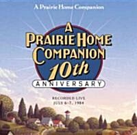 A Prairie Home Companion 10th Anniversary (Audio CD, Original Radi)